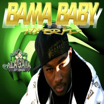 Bama Baby Bring It to Me
