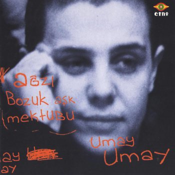 Umay Umay feat. Kâzım Koyuncu Kalbim Acıdı