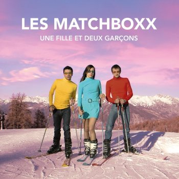 Les Matchboxx Toutes les filles et les garçons - Instrumental
