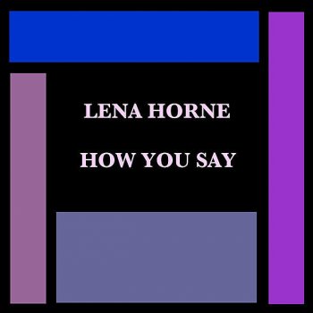 Lena Horne New Fangled Tango