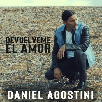 Daniel Agostini Devuelveme el amor