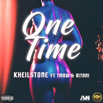 KheilStone One Time (feat. Ritani & King Tmrw)