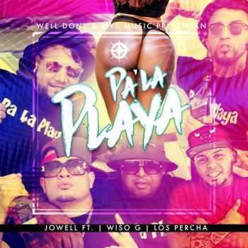 Jo-Well Pa La Playa (feat. Wiso G & Los Perchas)