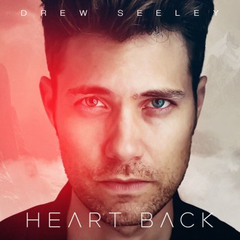 Drew Seeley Here's Your Heart Back