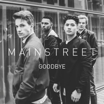 Mainstreet Goodbye