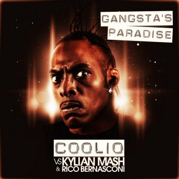 Coolio feat. Kylian Mash & Rico Bernasconi Gangsta's Paradise 2010 (Jake & Cooper Radio Remix)