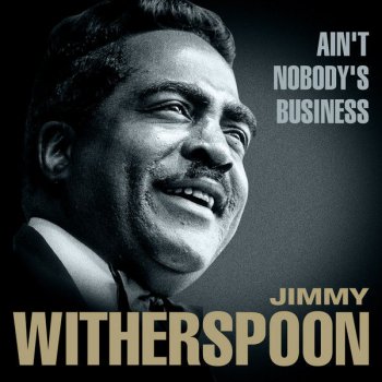 Jimmy Witherspoon Strange Woman Blues