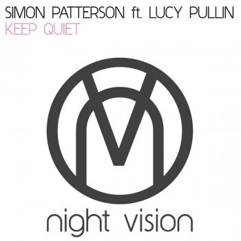 Simon Patterson feat. Lucy Pullin Keep Quiet