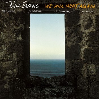 Bill Evans For All We Know (We May Never Meet Again)