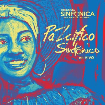 Orquesta Sinfónica Nacional de Colombia PaZcífico Sinfónico - En Vivo