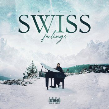 Fero47 Swiss Feelings