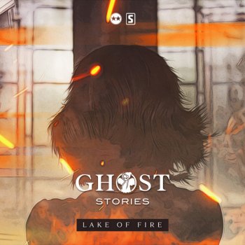 Ghost Stories feat. D-Block & S-te-Fan Lake of Fire