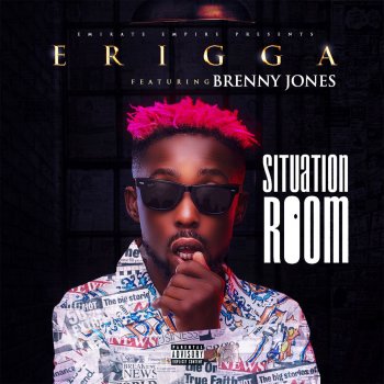 Erigga feat. Brenny Jones Situation Room