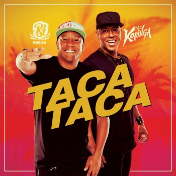 Koringa feat. Psirico Taca Taca
