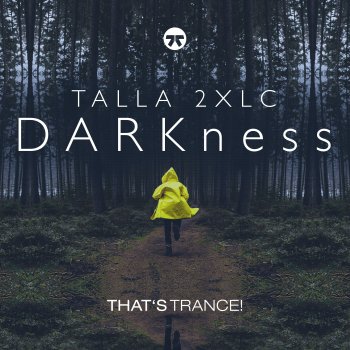 Talla 2XLC DARKness (Extended Mix)