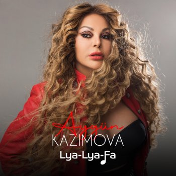 Aygün Kazımova Lya Lya Fa
