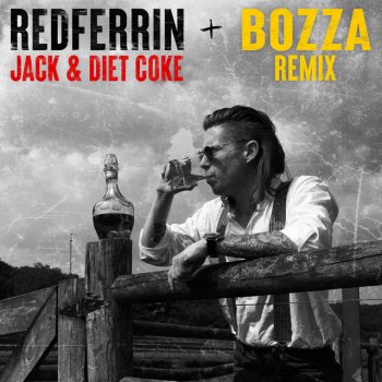 Redferrin feat. Bozza Jack and Diet Coke (feat. Bozza)