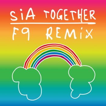 Sia Together (F9 Radio Remix)