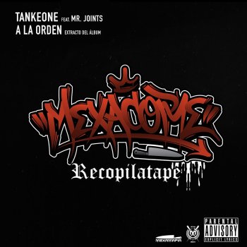 Tankeone feat. Mr. Joints Mexacore Recopilatape