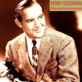 Benny Goodman Taking a Chance On Love (Remastered)