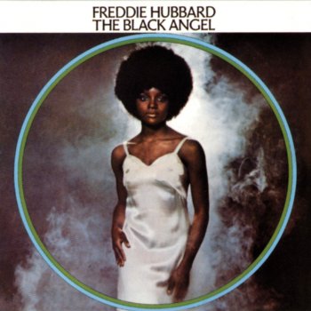 Freddie Hubbard The Black Angel