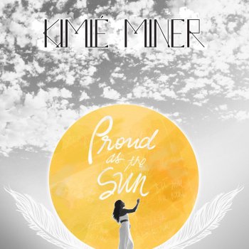 Kimié Miner Proud as the Sun