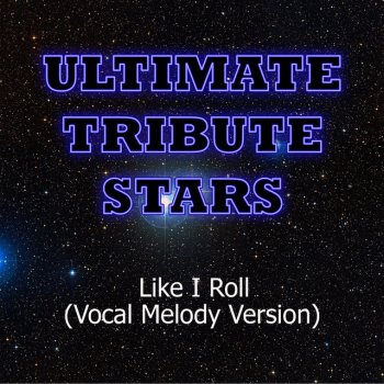 Ultimate Tribute Stars Black Stone Cherry - Like I Roll (Vocal Melody Version)