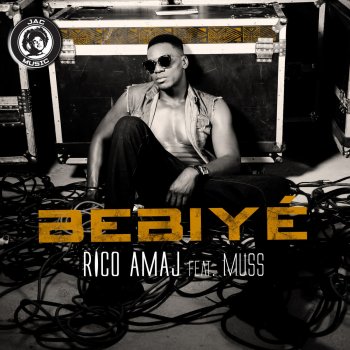 Rico Amaj feat. Muss Bebiyé