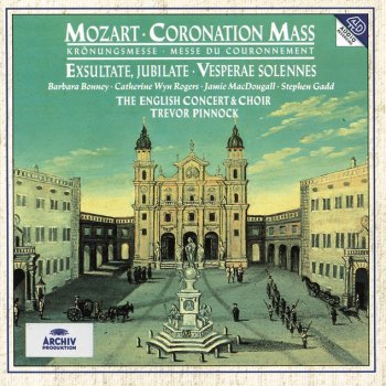 Wolfgang Amadeus Mozart, Barbara Bonney, Jamie MacDougall, The English Concert Choir, The English Concert & Trevor Pinnock Mass in C, K.317 "Coronation": 1. Kyrie