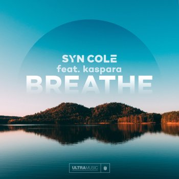 Syn Cole Breathe (feat. Kaspara)