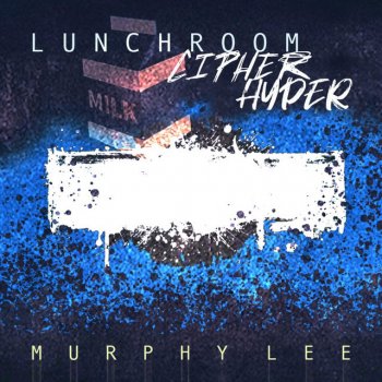 Murphy Lee Lunchroom Cipher Hyper