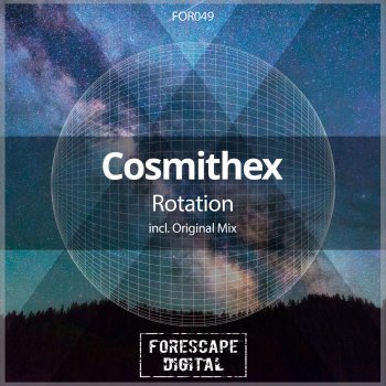 Cosmithex Rotation - Original Mix