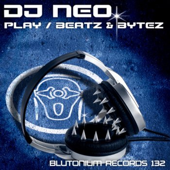 DJ Neo Play (Blutonium Boys Short Mix)