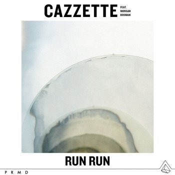 CAZZETTE feat. Morgan Bosman Run Run