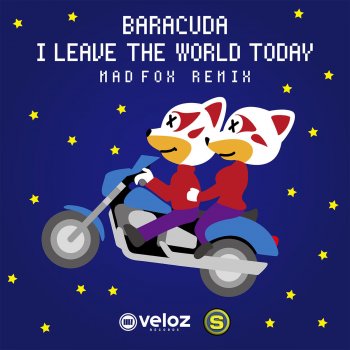 Baracuda I Leave the World Today (MADFOX Remix Edit)