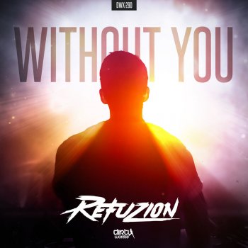 Refuzion Without You