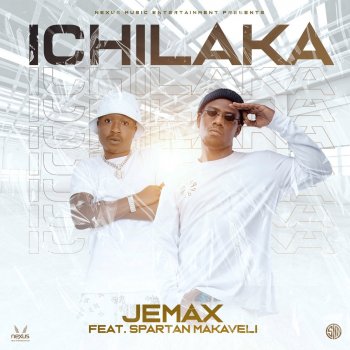 Jemax Ichilaka (feat. Spartan Makaveli)