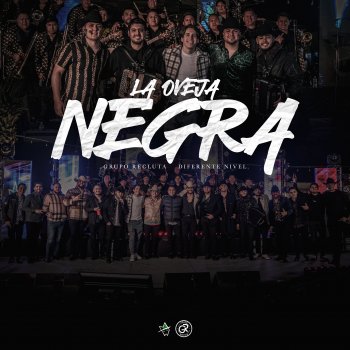 Grupo Recluta feat. Diferente Nivel La Oveja Negra (En Vivo)
