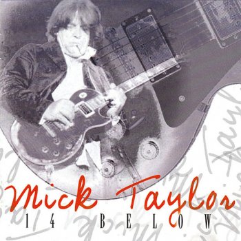 Mick Taylor Cant You Hear Me Knockin' ?