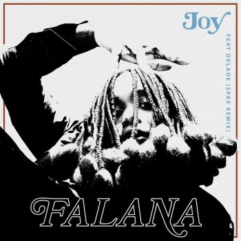 Falana feat. Oxlade & Spax Joy (feat. Oxlade) - Spax Remix