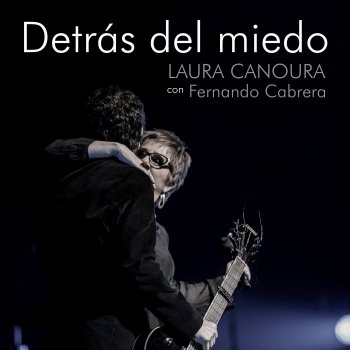 Laura Canoura feat. Fernando Cabrera Detrás del Miedo