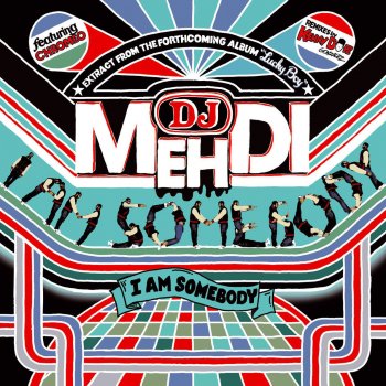 DJ Mehdi feat. Chromeo I Am Somebody (feat. Chromeo) - Paris Version