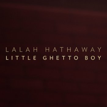 Lalah Hathaway Little Ghetto Boy (Radio Edit)