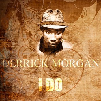 Derrick Morgan feat. Hortence Ellis I Do