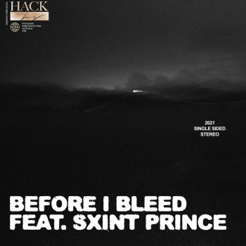 Hack BEFORE I BLEED (feat. Sxint Prince)