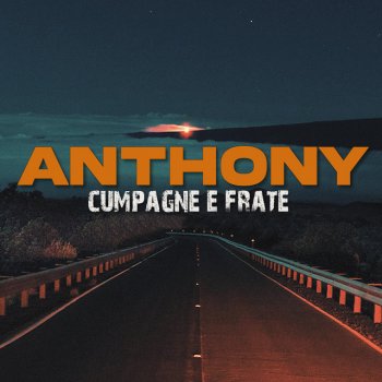 Anthony & the Wizards Cumpagne E Frate