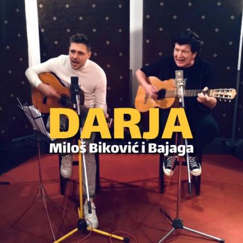 Milos Bikovic feat. Bajaga Darja