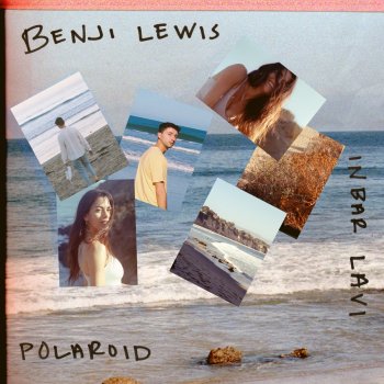 Benji Lewis feat. Inbar Lavi Polaroid