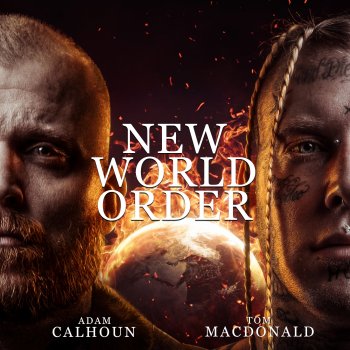 Tom MacDonald feat. Adam Calhoun New World Order