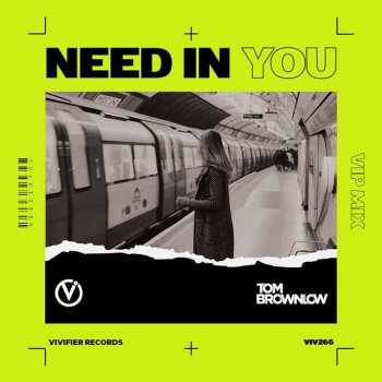 Tom Brownlow Need in You (VIP Mix)